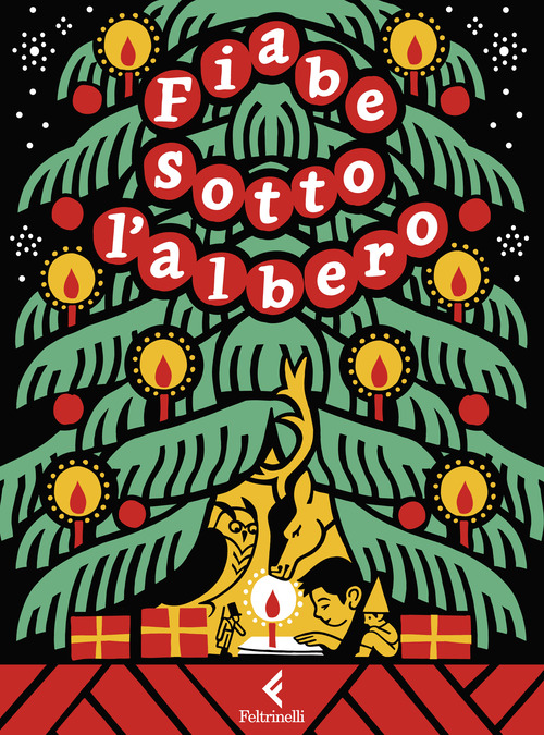 Fiabe sotto l'albero. Le pi&ugrave; belle storie di Natale