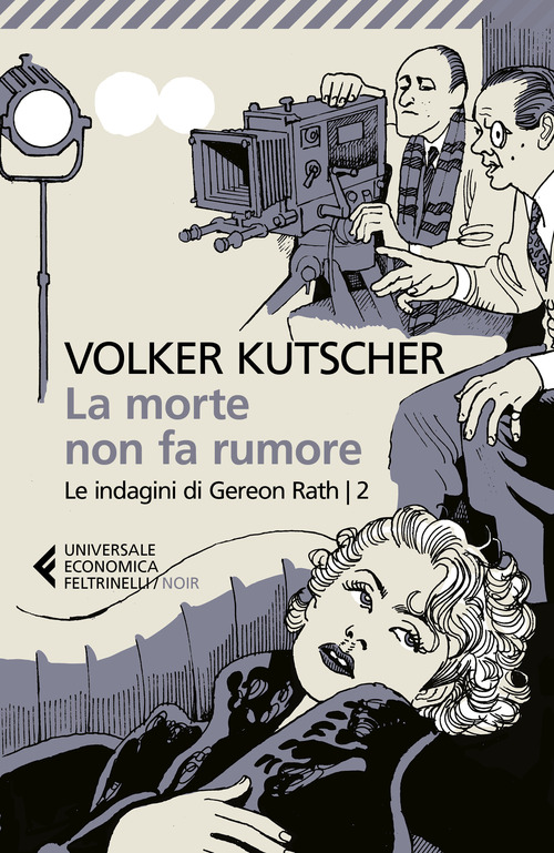 La morte non fa rumore. Le indagini di Gereon Rath
