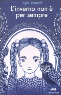 L'inverno non &egrave; per sempre
