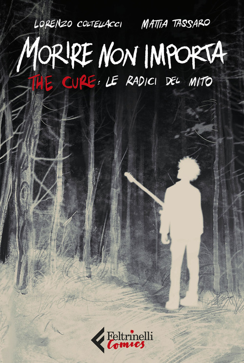 Morire non importa. The Cure: le radici del mito