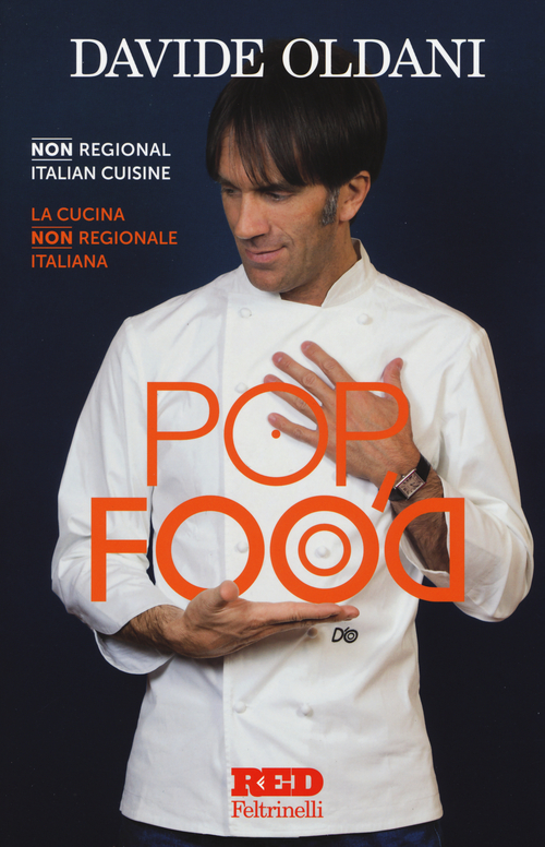 Pop food. La cucina non regionale italiana-Non regional italian cuisine