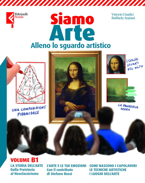 Siamo arte. Con L'arte e le emozioni. Per la Scuola media