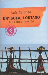 Un'isola, lontano. In viaggio a Timor Est