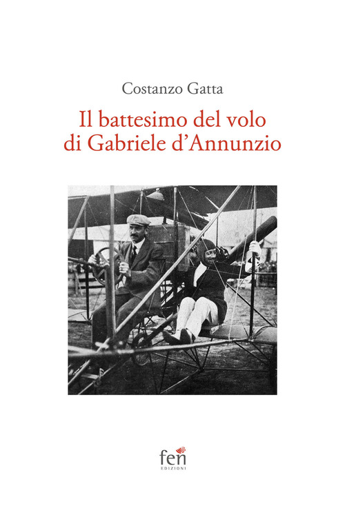 Il battesimo del volo di Gabriele d'Annunzio
