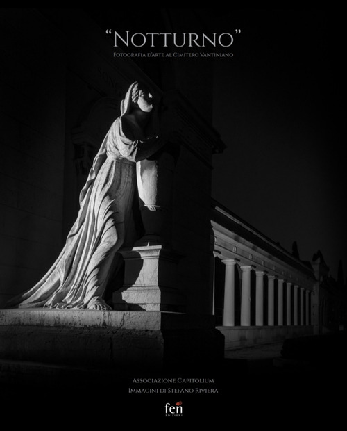 «Notturno». Fotografia d'arte al cimitero Vantiniano