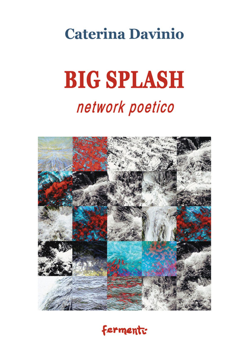 Big spalsh network poetico. Ediz. italiana e inglese