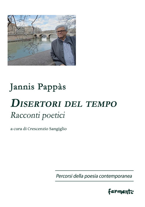 Disertori del tempo. Racconti poetici
