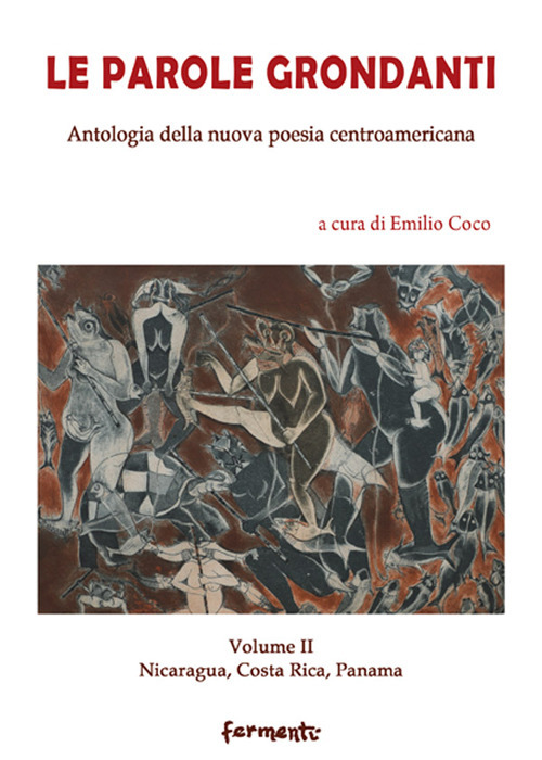 Le parole grondanti. Antologia della nuova poesia centroamericana. Ediz. italiana e spagnola