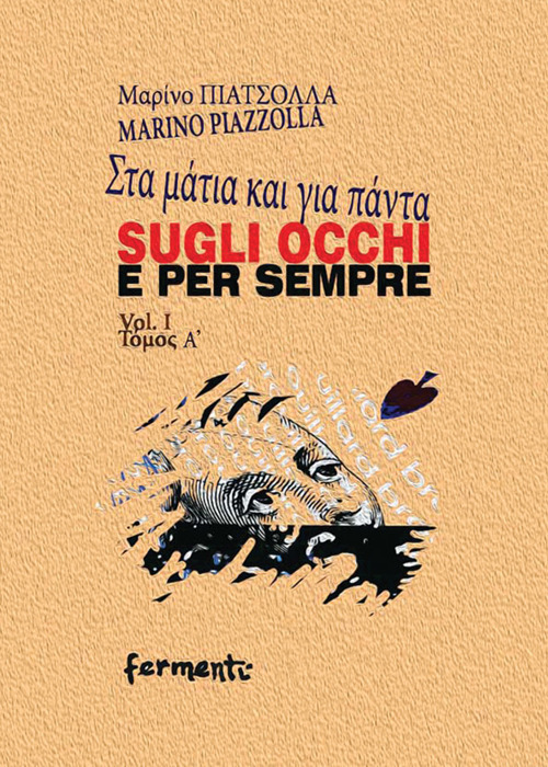 Sugli occhi e per sempre. Ediz. italiana e greca