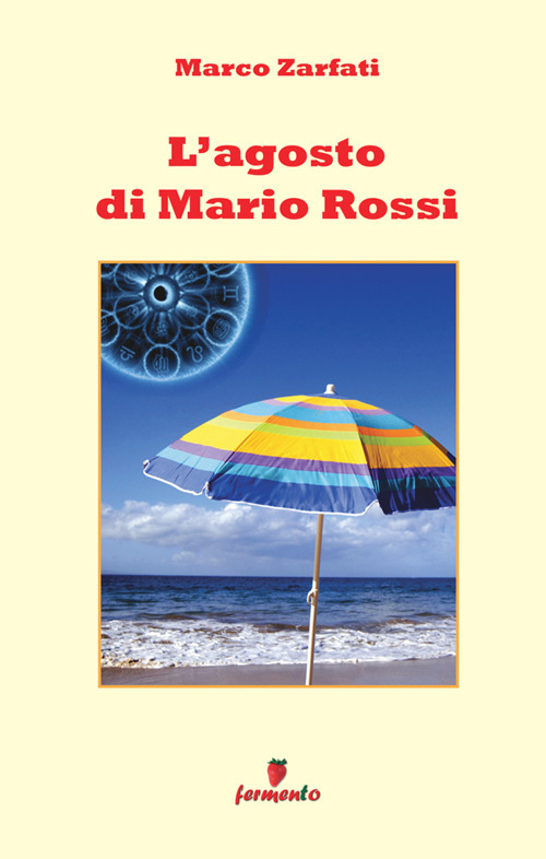 L'agosto di Mario Rossi