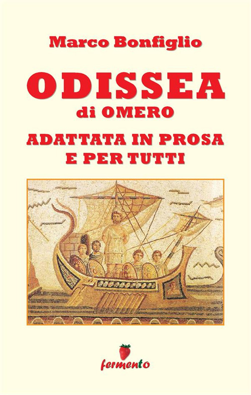Odissea in prosa e per tutti