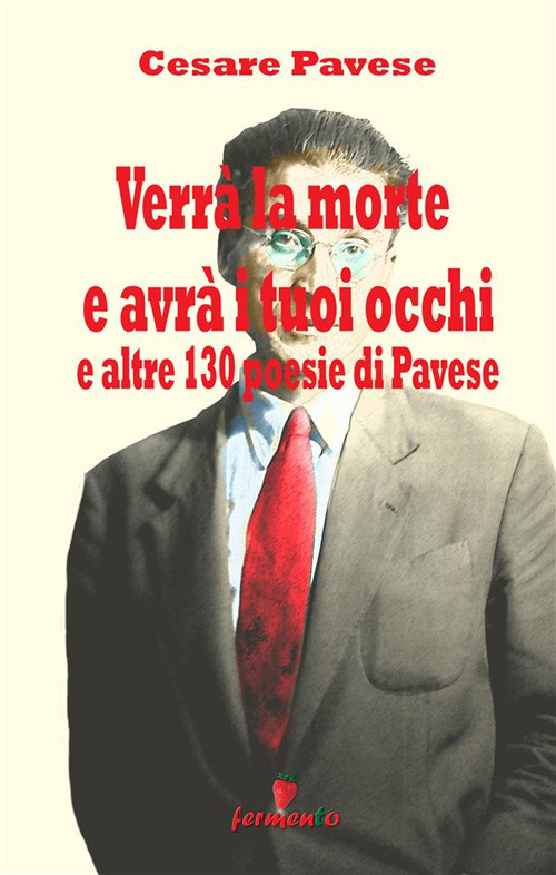 Verr&agrave; la morte e avr&agrave; i tuoi occhi
