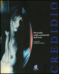 Credidio. Diversità nella continuità dell'arte