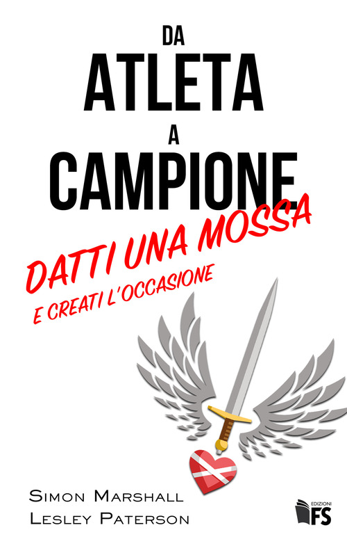 Da atleta a campione. Datti una mossa e creati l'occasione