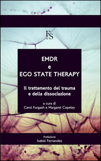 EMDR e ego state therapy. Il trattamento dei trauma e della dissociazione. Ediz. multilingue