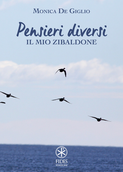 Pensieri diversi. Il mio zibaldone