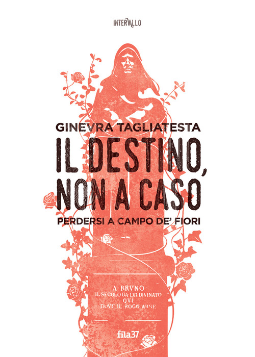Il destino, non a caso. Perdersi a Campo de' fiori