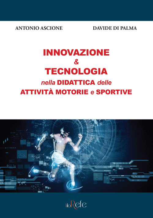 Innovazione & tecnologia nella didattica delle attività motorie e sportive