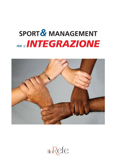 Sport & management per l'integrazione. Ediz. italiana e inglese