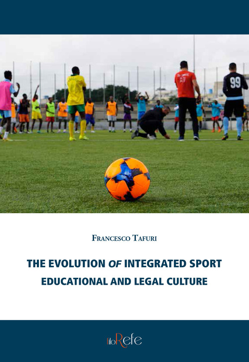 The evolution of integrated sport. Educational and legal culture