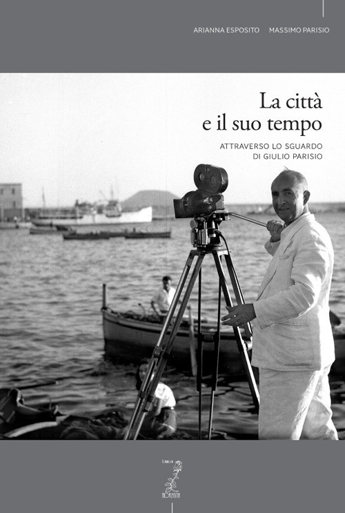 La citt&agrave; e il suo tempo attraverso lo sguardo di Giulio Parisio