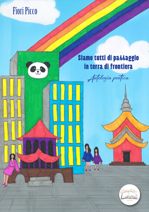 Siamo tutti di passaggio in terra di frontiera