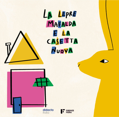 La lepre Mafalda e la casetta nuova