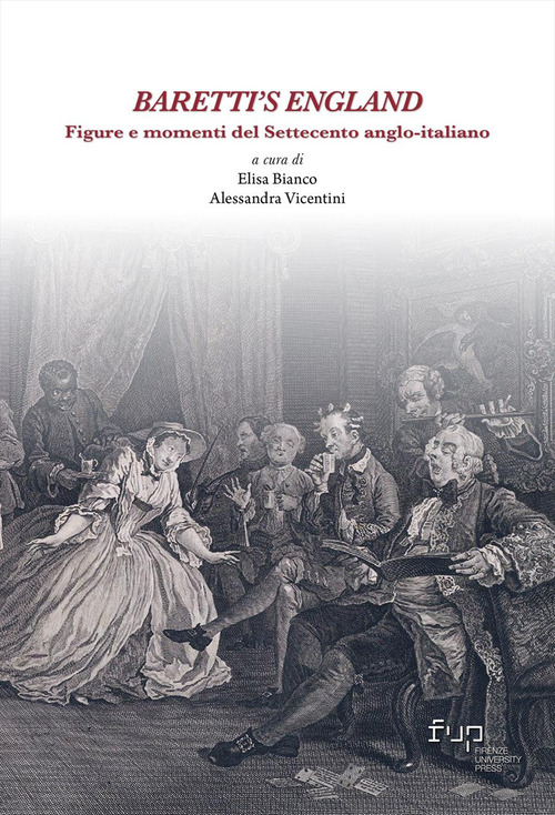 Baretti's England. Figure e momenti del Settecento anglo-italiano
