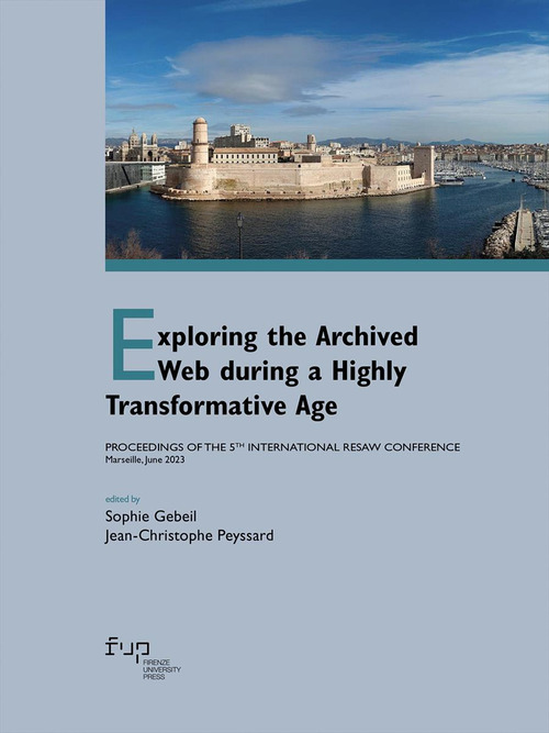 Exploring the archived web during a highly transformation. Proceedings of the 5th international RESAW conference (Marseille, June 2023)