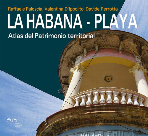 La Habana. Playa. Atlas del patrimonio territorial