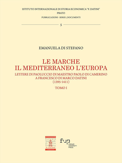 Le Marche, il Mediterraneo, l'Europa