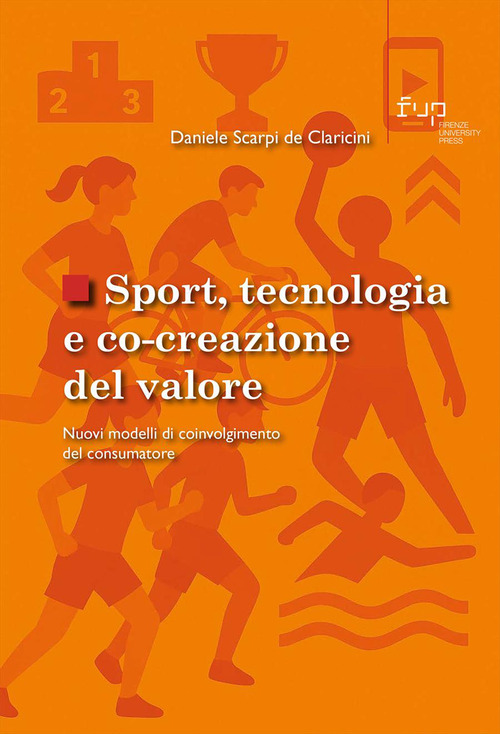 Sport, tecnologia e co-creazione del valore. Nuovi modelli di coinvolgimento del consumatore