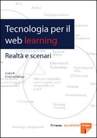 Tecnologia per il web learning. Realt&agrave; e scenari