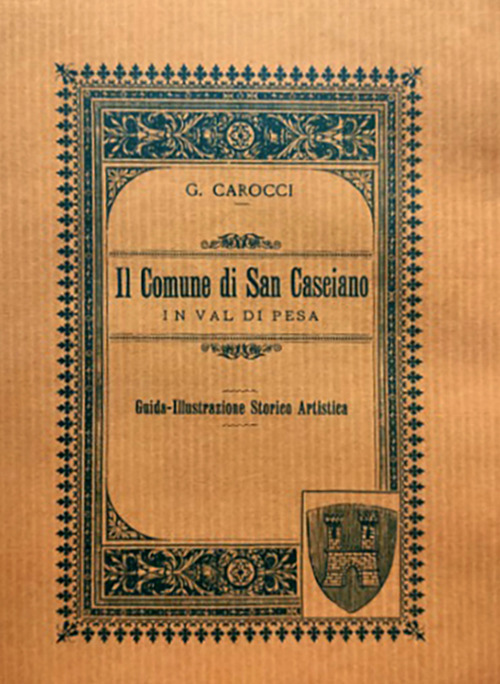 Il comune di San Casciano in Val di Pesa (rist. anast. Firenze, 1892)
