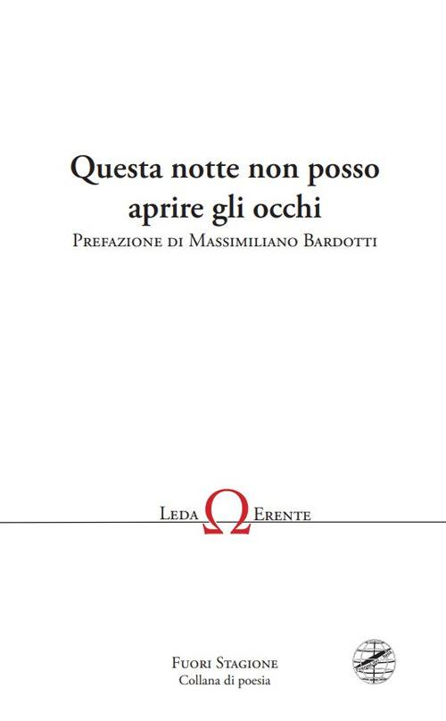 Questa notte non posso aprire gli occhi