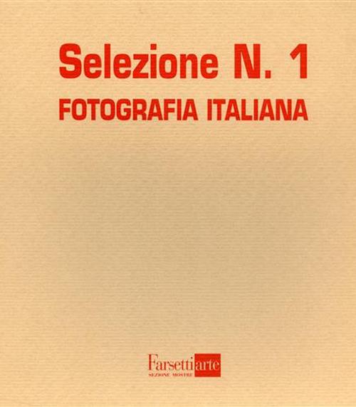 Selezione. Fotografia italiana