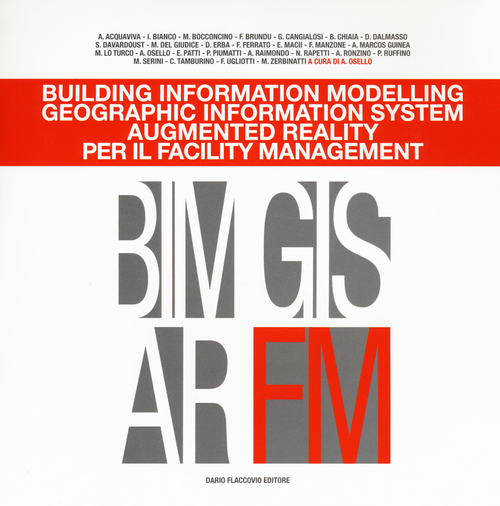 Building information modelling. Geographic information system. Augmented reality per il facility management