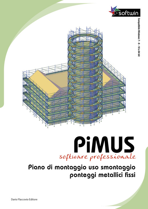 PiMUS. Piano di montaggio, uso e smontaggio per ponteggi metallici fissi