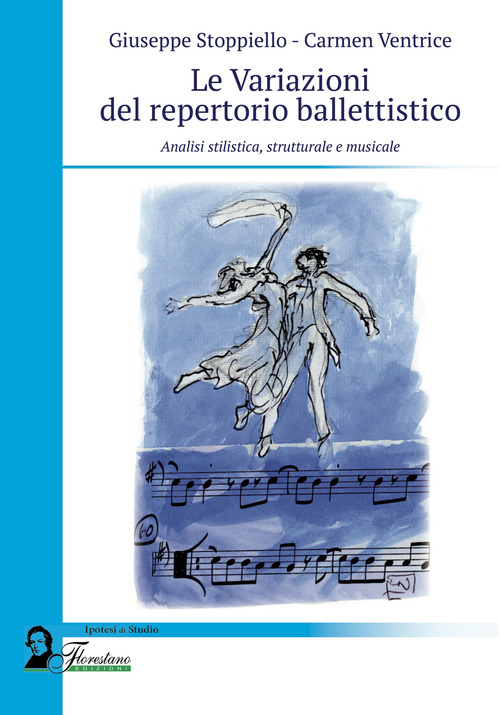 Le variazioni del repertorio ballettistico. Analisi stilistica, strutturale e musicale