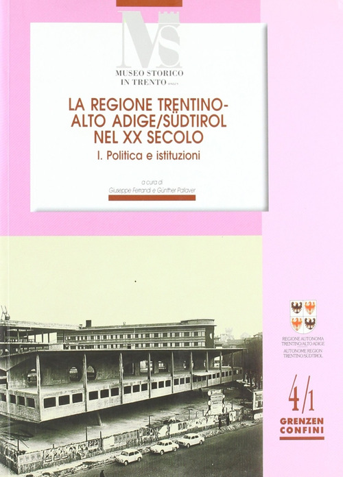La regione Trentino Alto Adige nel XX secolo