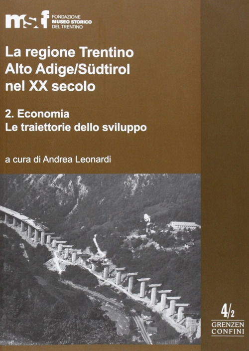 La regione Trentino Alto Adige/Südtirol nel XX secolo