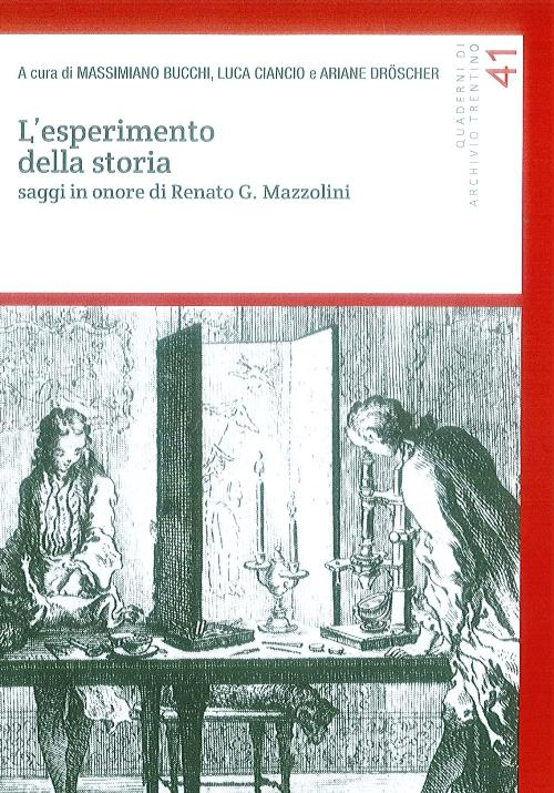 L'esperimento della storia. Saggi in onore di Renato G. Mazzolini