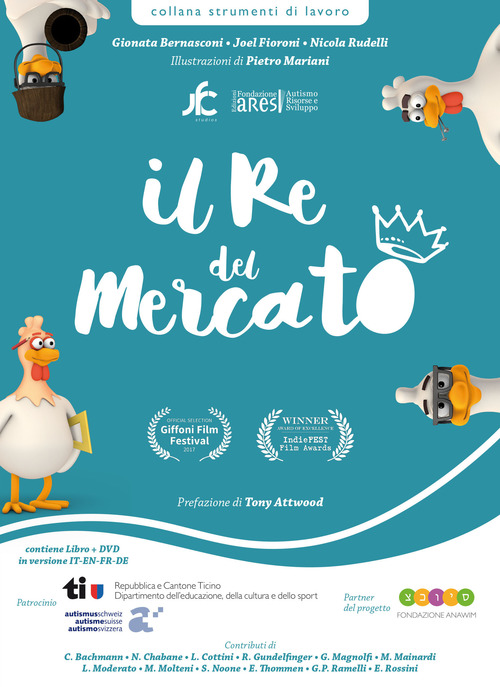 Il re del mercato-The king of the market-Le roi du marché-Der König des Marktes. Per parlare di autismo a scuola e in famiglia