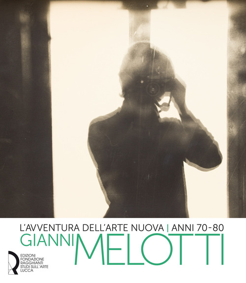 L'avventura dell'arte nuova anni 70-80. Gianni Melotti