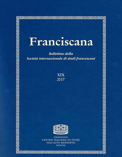 Franciscana. Bollettino della Societ&agrave; internazionale di studi francescani