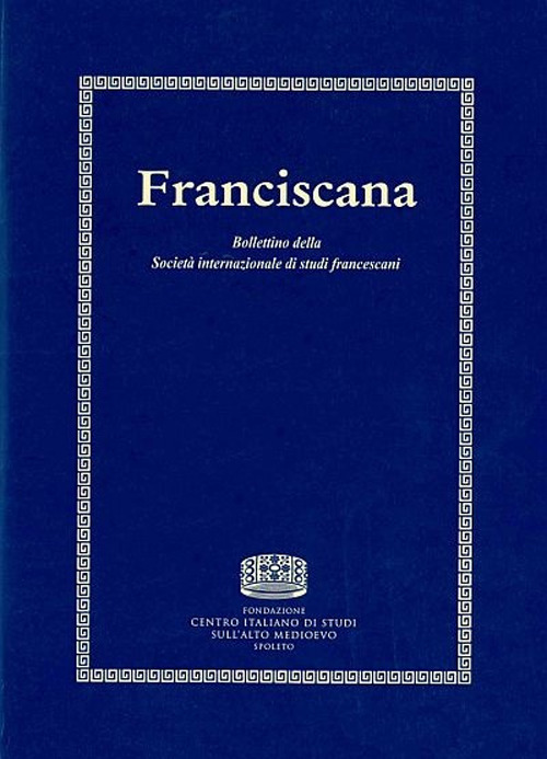 Franciscana. Bollettino della Societ&agrave; internazionale di studi francescani