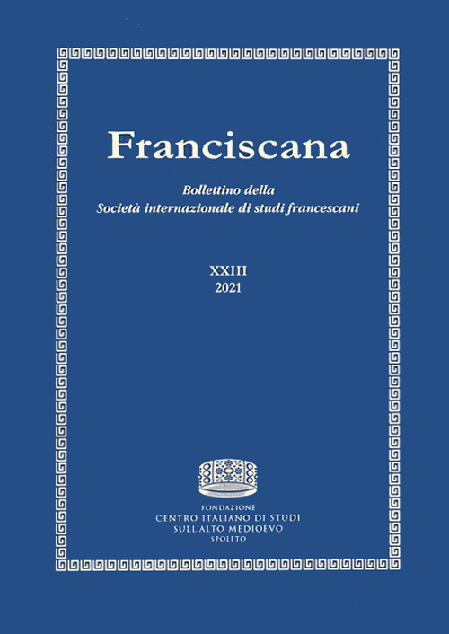 Franciscana. Bollettino della Societ&agrave; internazionale di studi francescani