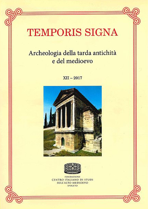 Temporis signa. Archeologia della tarda antichit&agrave; e del Medioevo