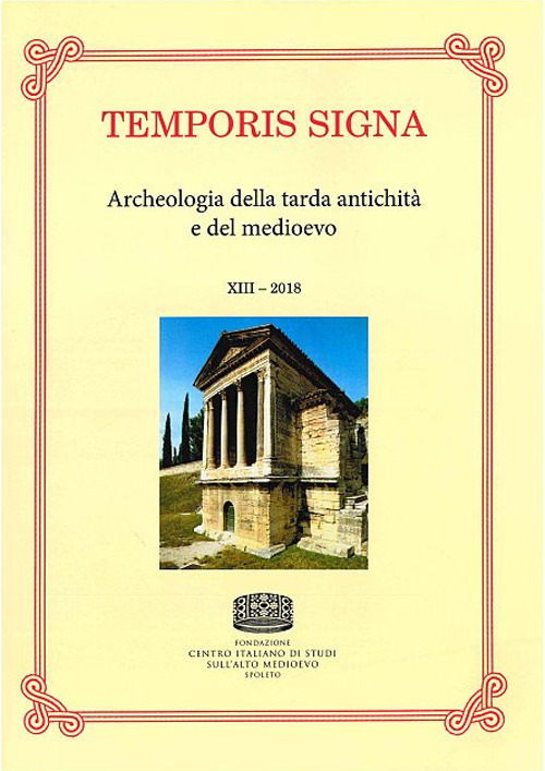 Temporis signa. Archeologia della tarda antichit&agrave; e del Medioevo