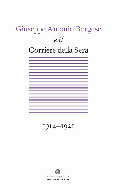 Giuseppe Antonio Borgese e il Corriere della Sera (1914-1921)